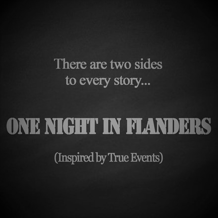 Drama Series – "One Night in Flanders"  - Now in Pre-Production