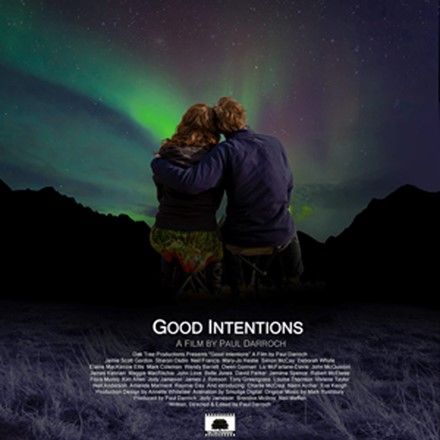 Feature Films - "Good Intentions" -  New Teaser Trailer and Promotional Poster