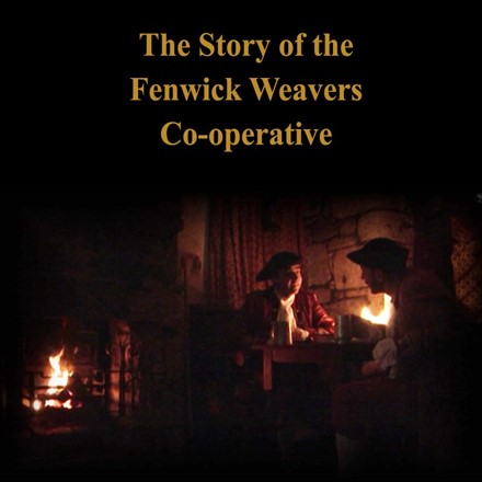 The Story of the Fenwick Weavers Co-operative